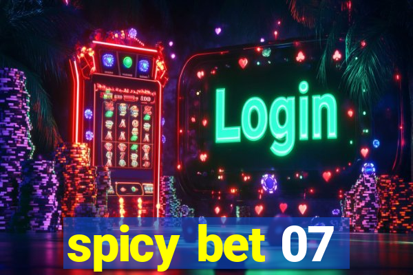 spicy bet 07